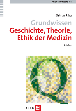 Grundwissen Geschichte, Theorie, Ethik der Medizin