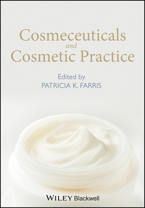 Cosmeceuticals and Cosmetic Practice - Patricia K. Farris