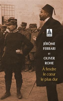 A fendre le coeur le plus dur - J&eacute;r&ocirc;me Ferrari, Olivier Rohe