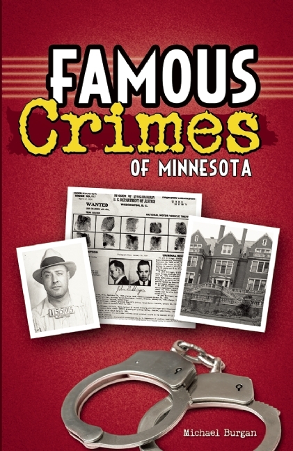 Famous Crimes of Minnesota - Michael Burgan