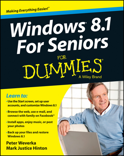 Windows 8.1 For Seniors For Dummies - Peter Weverka, Mark Justice Hinton