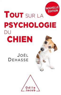Tout sur la psychologie du chien - Jo&euml;l Dehasse