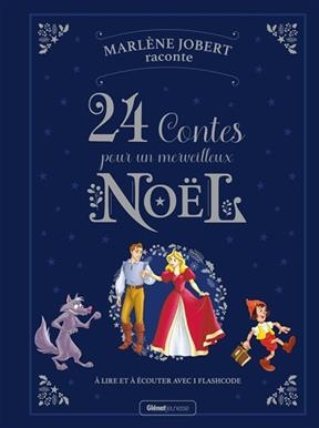 24 contes pour un merveilleux No&euml;l - Marl&egrave;ne Jobert