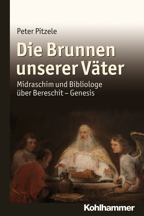 Die Brunnen unserer V&auml;ter - Peter Pitzele