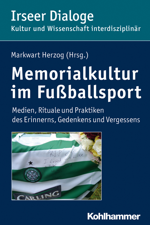 Memorialkultur im Fu&szlig;ballsport - 
