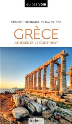 Gr&egrave;ce : Ath&egrave;nes et le continent