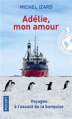 Adélie, mon amour : récit