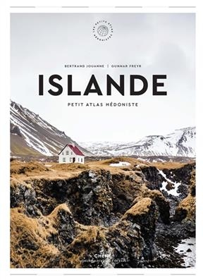Islande : petit atlas h&eacute;doniste