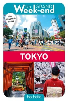 Un grand week-end &agrave; Tokyo