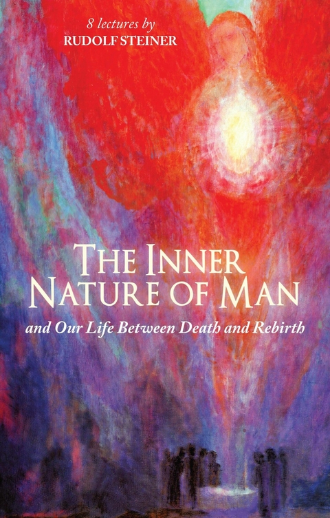 Inner Nature of Man -  Rudolf Steiner