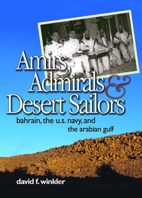 Amirs, Admirals, and Desert Sailors - David F Winkler