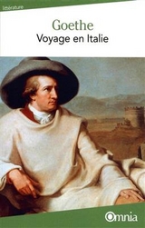 Voyage en Italie - Johann Wolfgang von Goethe