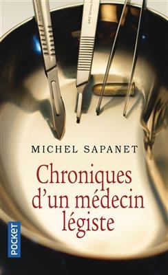 Chroniques d'un m&eacute;decin l&eacute;giste - Michel Sapanet