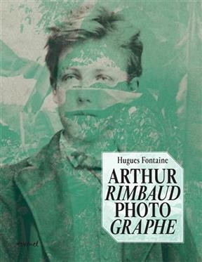Arthur Rimbaud photographe
