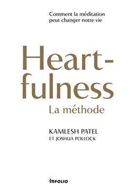 Heartfulness, la méthode : comment la méditation peut changer notre vie