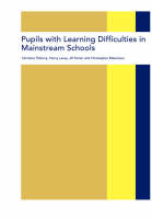 Pupils with Learning Difficulties in Mainstream Schools -  Penny Lacey,  Jill Porter,  Christopher Robertson,  Christina Tilstone