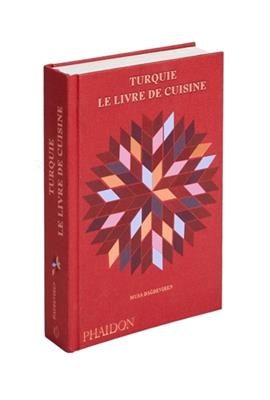 Turquie : le livre de cuisine - Musa Dagdeviren
