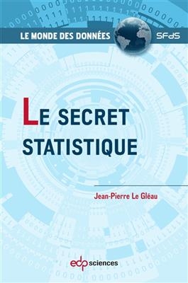 Le secret statistique - Jean-Pierre Le Gl&eacute;au