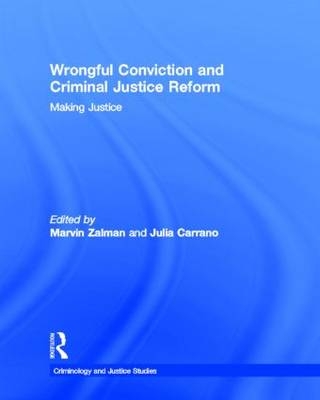 Wrongful Conviction and Criminal Justice Reform - 