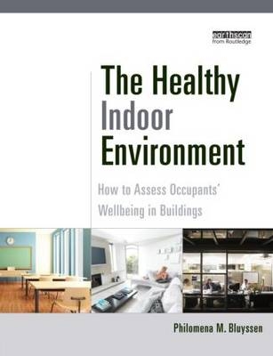 Healthy Indoor Environment -  Philomena M. Bluyssen