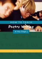 How to Teach Poetry Writing at Key Stage 3 -  Pie Corbett