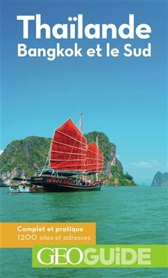Tha&iuml;lande : Bangkok et le Sud