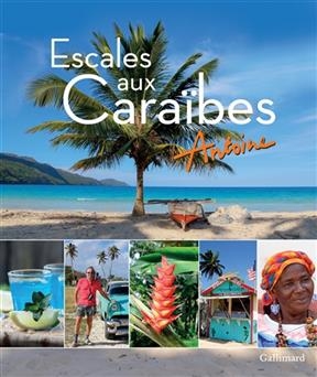 Escales aux Caraïbes -  Antoine
