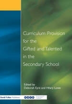 Curriculum Provision for the Gifted and Talented in the Secondary School - 