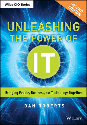Unleashing the Power of IT - Dan Roberts