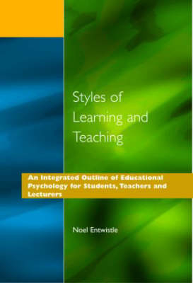 Styles of Learning and Teaching -  Noel J. Entwistle