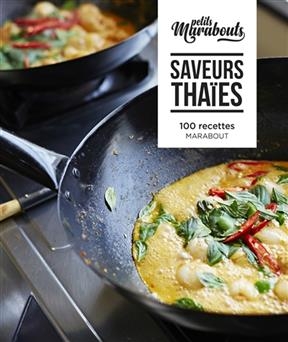 Saveurs tha&iuml;es : 100 recettes - Jody Vassalo, Delphine de Montalier, A.-C. Bley