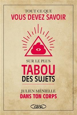 Tout ce que vous devez savoir sur le plus tabou des sujets - Julien M&eacute;nielle
