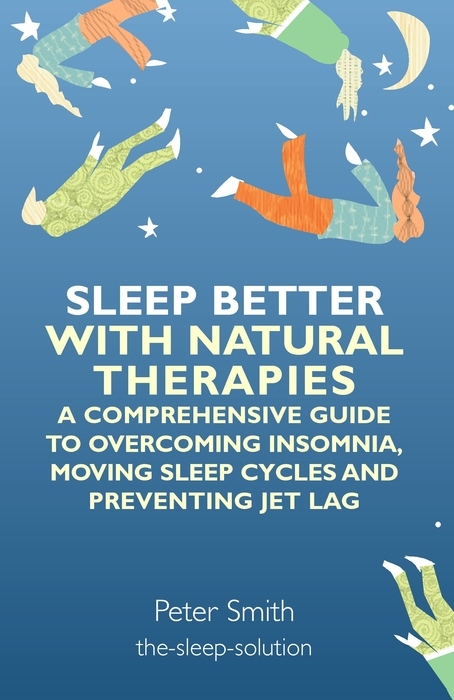 Sleep Better with Natural Therapies - Peter Smith