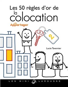 Les 50 r&egrave;gles d'or de la colocation - Pauline Delalandre