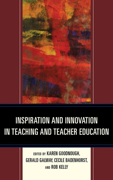 Inspiration and Innovation in Teaching and Teacher Education - 