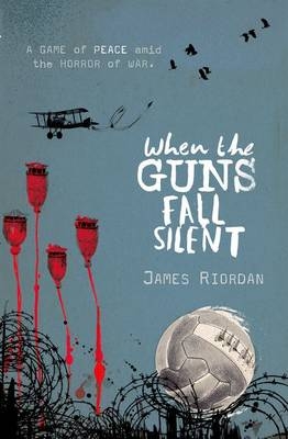 When the Guns Fall Silent -  JAMES RIORDAN