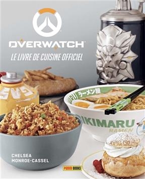 Overwatch : le livre de cuisine officiel