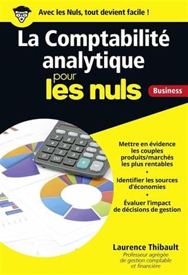 La comptabilité analytique pour les nuls : business - Laurence Thibault
