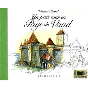 Un petit tour en pays de Vaud