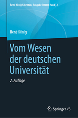 Vom Wesen der deutschen Universit&auml;t - Ren&eacute; K&ouml;nig