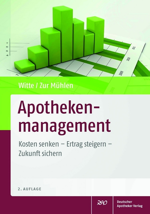 Apothekenmanagement -  Axel Witte,  Doris Zur M&uuml;hlen
