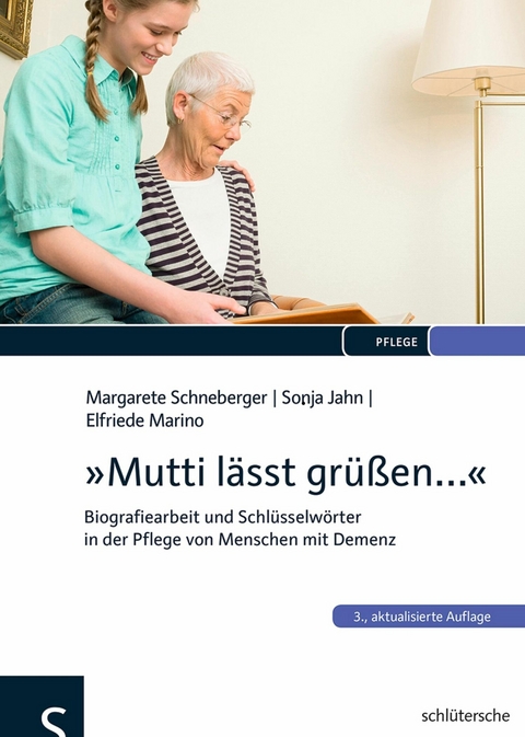 "Mutti l&auml;sst gr&uuml;&szlig;en..." - Margarete Schneberger, Sonja Jahn, Elfriede Marino