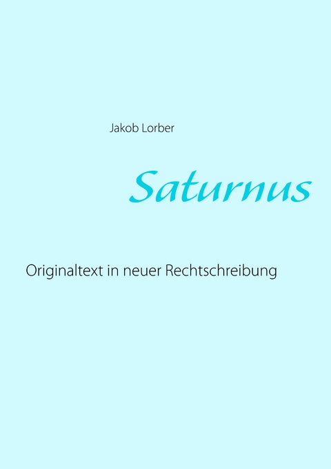 Saturnus - Jakob Lorber