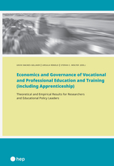 Economics and Governance of Vocational and Professional Education and Training (including Apprenticeship) - Uschi Backes-Gellner, Ursula Renold, Stefan C. Wolter