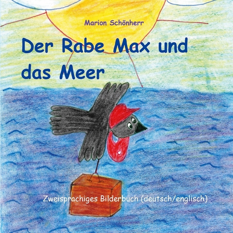 Der Rabe Max und das Meer - Marion Sch&ouml;nherr