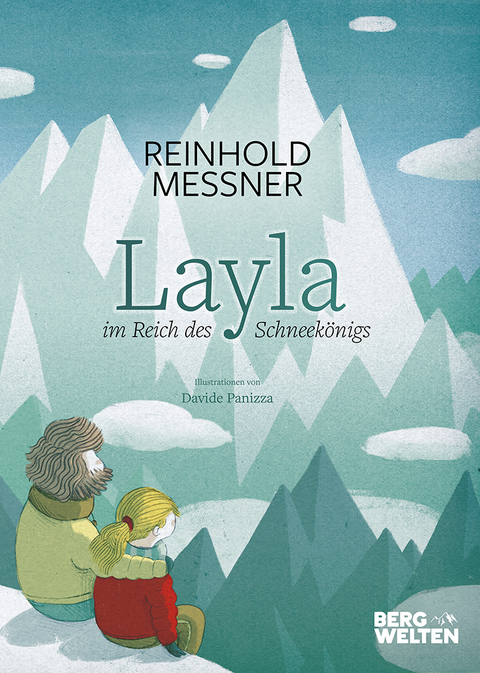 Layla im Reich des Schneek&ouml;nigs - Reinhold Messner