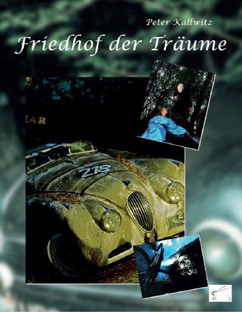 Friedhof der Tr&auml;ume - Peter Kallwitz
