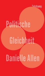 Politische Gleichheit - Danielle Allen
