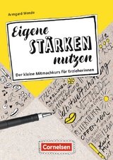 Eigene Stärken nutzen - Wende, Armgard