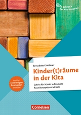 Kinder(t)r&auml;ume in der Kita - Bernadette Grie&szlig;mair